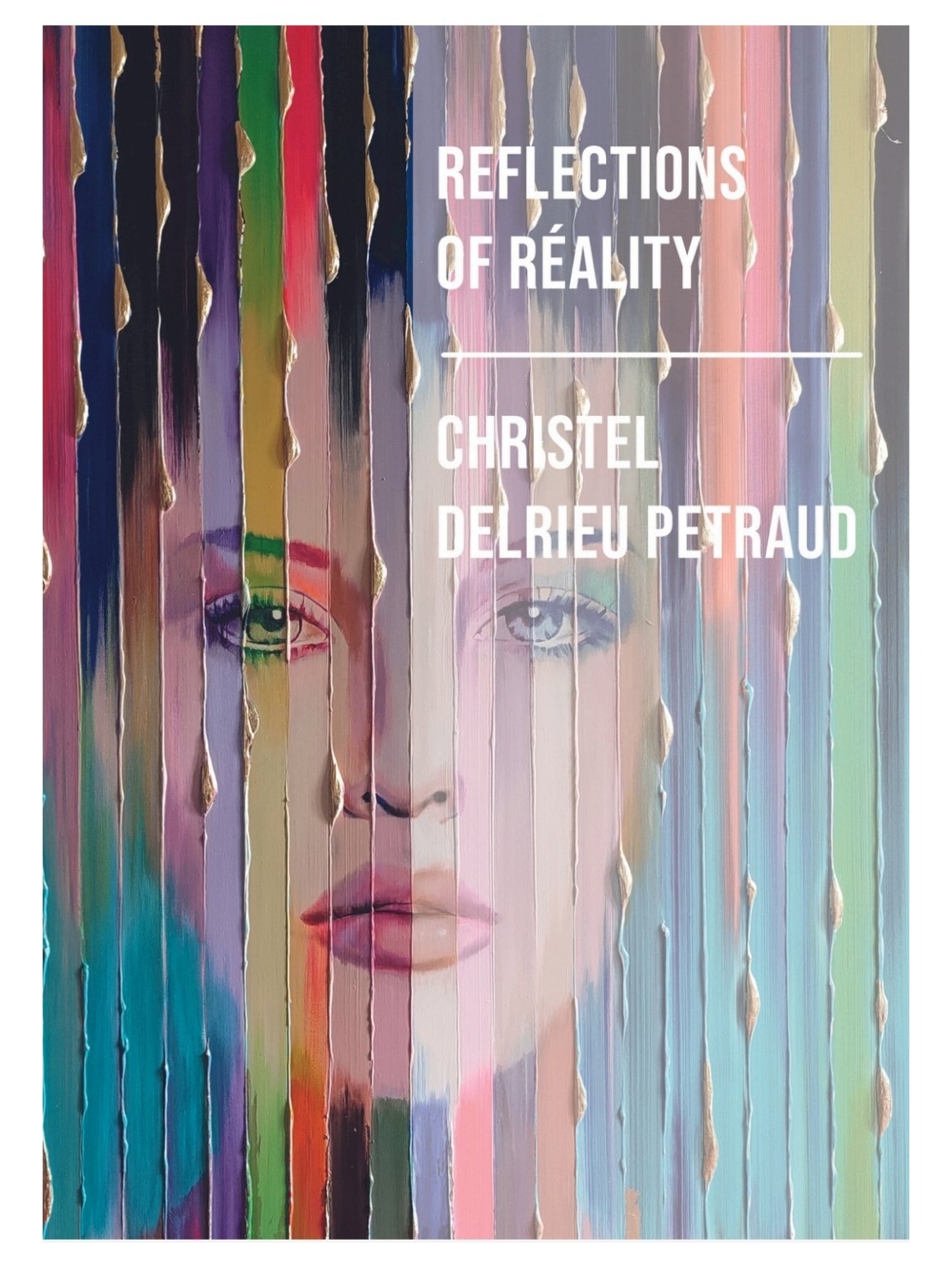 Reflections of reality by christel delrieu petraud